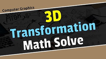3d transformation math solve in computer graphics in Bangla\computer graphics bangla tutorial.