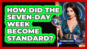 How Did The Seven-Day Week Become Standard?