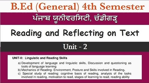 Unit - 2  | Reading and Reflecting on Text | B.ed (4th sem) | Notes