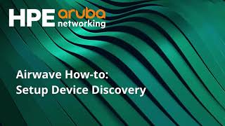 How to setup Airwave Device Discovery