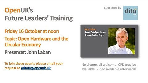 Future Leaders John Laban Open Hardware and the Circular Economy