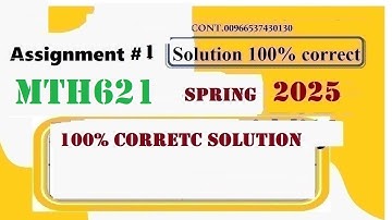 mth 621 assignment 1 solution 2025