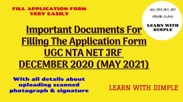 Documents required to fill application form for December 2020 - May 2021 UGC NTA NET JRF Exam