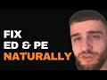 Fix Erectile Dysfunction &amp; Premature Ejaculation Naturally | Men’s Transformation Program