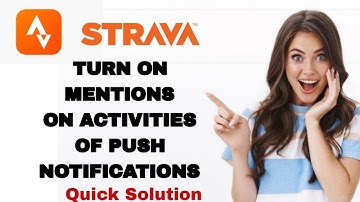 How To Turn On Mentions On Activities Of Push Notifications On Strava App | Step By Step