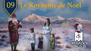 CK3 - RP FR - Le Royaume de Noël : Le Père Noël bourrine tout ! Ep9