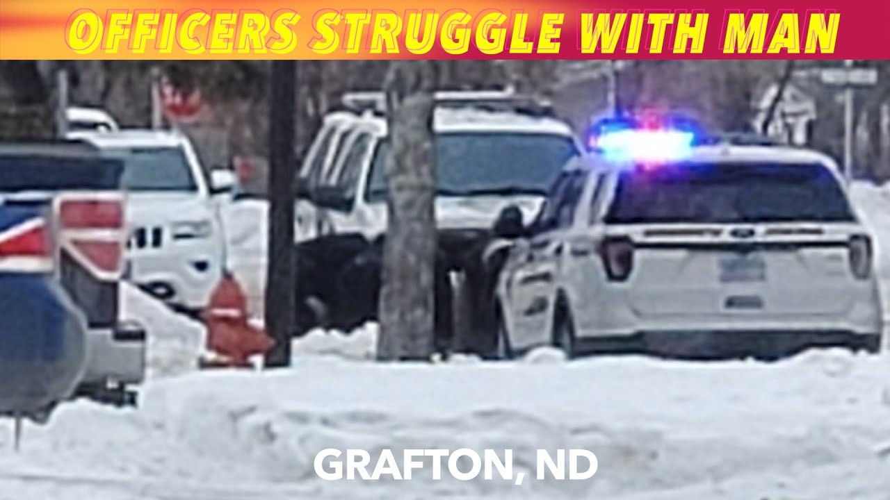 Officers Struggle With Man In Grafton Sunday Afternoon YouTube