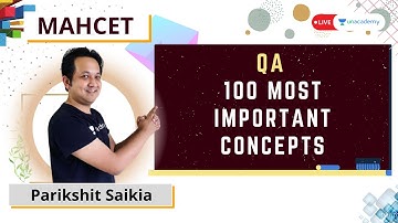 MAHCET 2021 | 100 Most Important Concepts | QA | Parikshit Saikia | Unacademy CATalyst