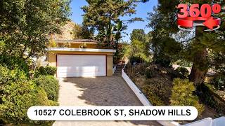 10527 Colebrook St, Shadow Hills | Interactive 360° Home Tour