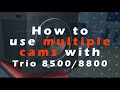 How to use  multiple cameras on your poly trio 8500  8800