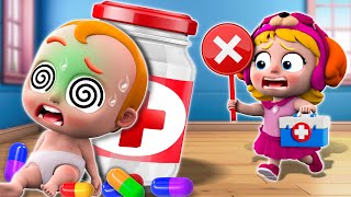 No No! Medicine Is Not Candy💊🍬 | Home Safety Kids + Baby Police Song | Nursery Rhymes & Kids Songs