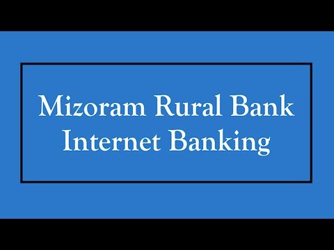 Mizoram Rural Bank Net Banking hman dan