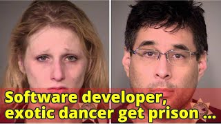 Software Developer, Exotic Dancer Get Prison For Molesting Girl And Recording Abuse