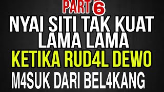 Ajakan Dewo Yang Selalu Di nantikan Nyai Siti - Kisah Nyata
