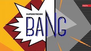 Superstrobe - 'Bang'