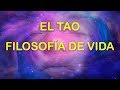 El Tao - Filosofía de Vida - Ciencia del Saber