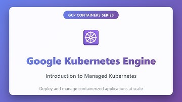 Google Kubernetes Engine (GKE) Tutorial for Beginners | Managed Kubernetes on GCP