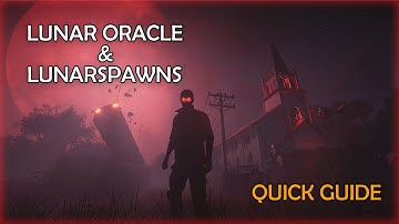 LUNAR ORACLE AND LUNARSPAWNS + STRAT |  QUICK GUIDE