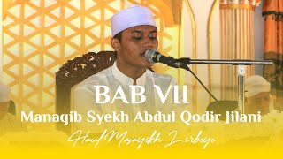 BAB VII | MANAQIB SYEKH ABDUL QODIR JILANI | HAUL MASAYIKH LIRBOYO