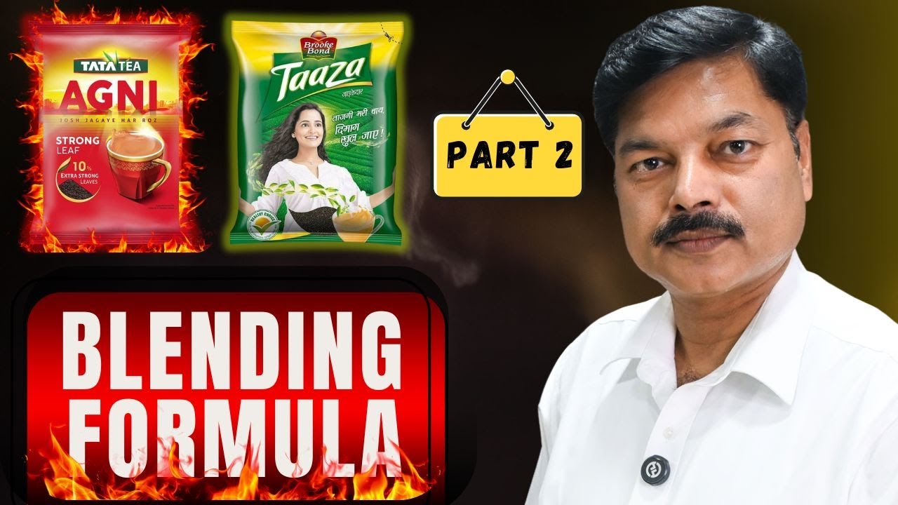 Taaza and Tata Tea Blending Formula ( Part - 2 ) || 