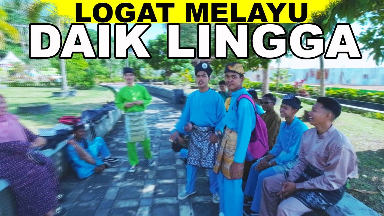 FENOMENA LOGAT MELAYU DAIK LINGGA , KALIMANTAN , SUMATERA , SINGAPURA , MALAYSIA TERKESAN SEMUA NYA?