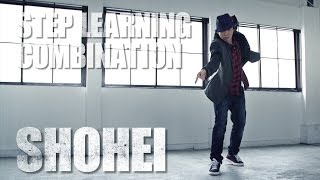 SHOHEI | FREE STYLE - STEP LEARNING - Dance Tutorials SHOHEI | FREE STYLE - STEP LEARNING - Dance Tutorials