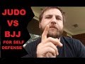 Which is better for self defense?  Judo or BJJ