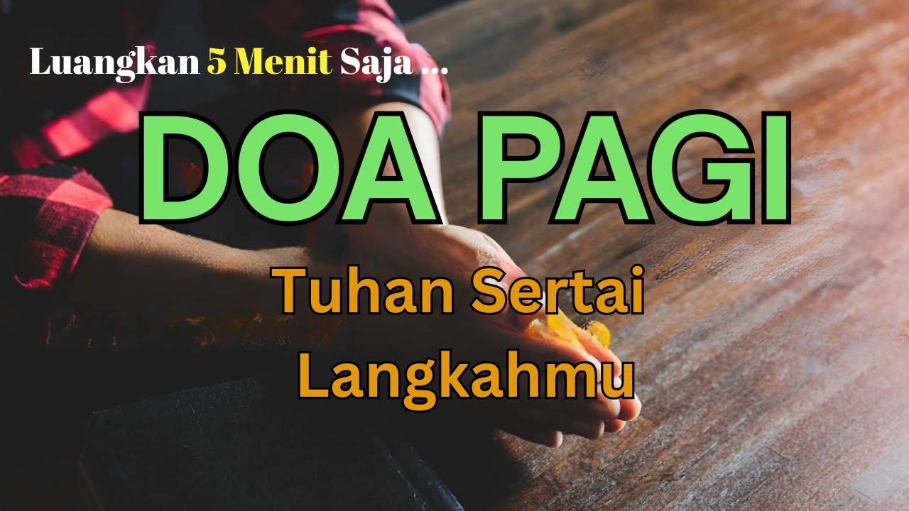 Doa Pagi Kristen: Menghadapi Tantangan dengan Iman yang Kuat dan Berkat Tuhan