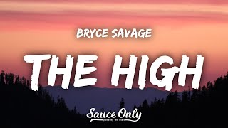 Bryce Savage - The High (Lyrics)