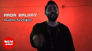 Arda Balkay   İnadını Sevdiğim Resimi