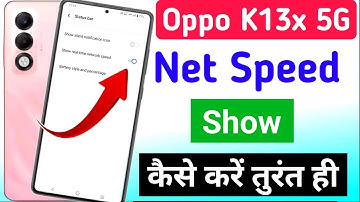Oppo K13x 5g me net speed kaise show kare | oppo K13x 5g me net speed kaise on kare