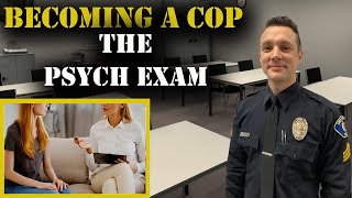 HOW TO BECOME A COP - The Psychological Test - Police Hiring Process