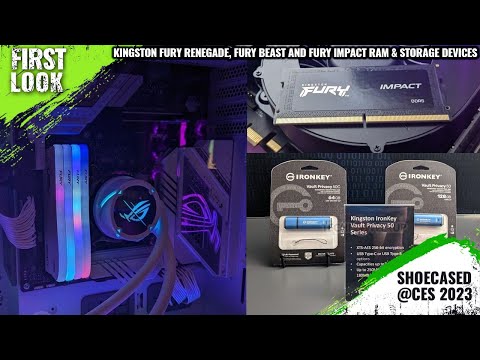 Kingston FURY Renegade DDR5-7200, FURY Beast DDR5-6000 & FURY Impact DDR5 And Storage Devices at CES