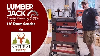 Lumberjack DS460VS 18" Professional Drum Sander First Impressions / Use, with The Natural Workshop