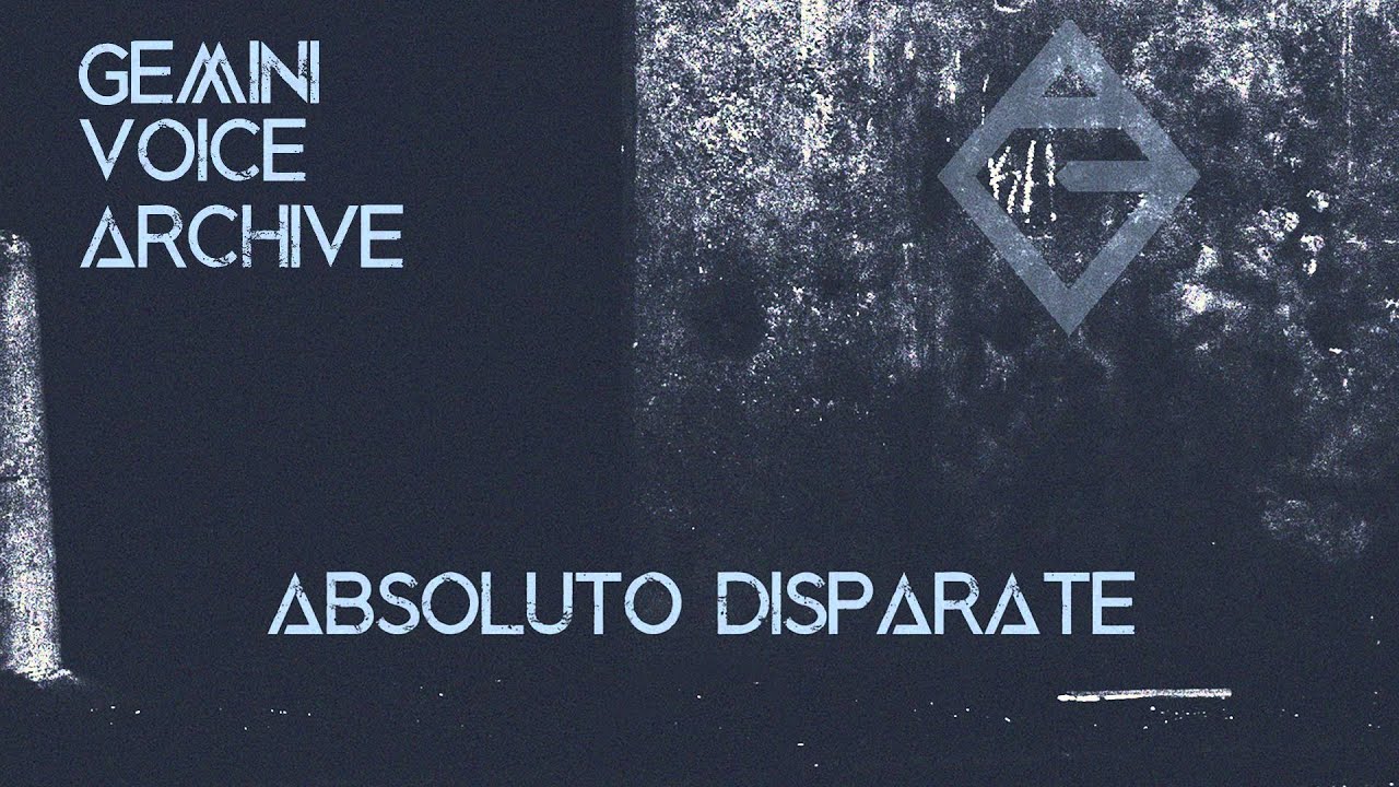 Gemini Voice Archive - Absoluto Disparate