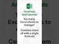 Too many Excel sheets to manage? Combine them all with a single formula! Excel Help and Tutorials