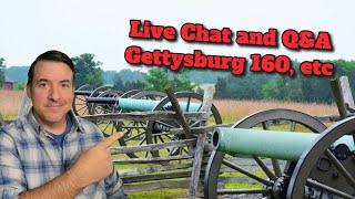 Live Chat Q A and Info about Gettysburg 160