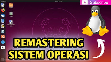 REMASTERING SISTEM OPERASI - LINUX
