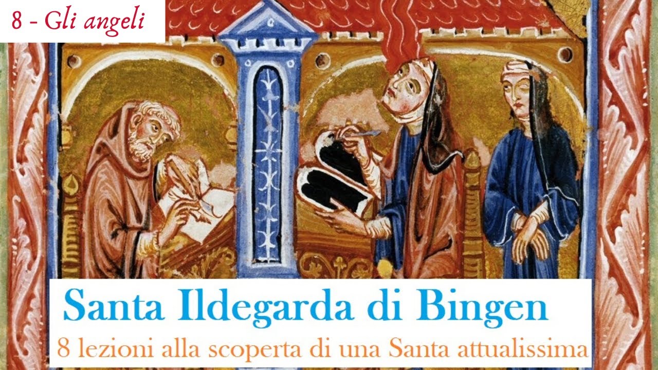 Ildegarda di Bingen - Gli angeli