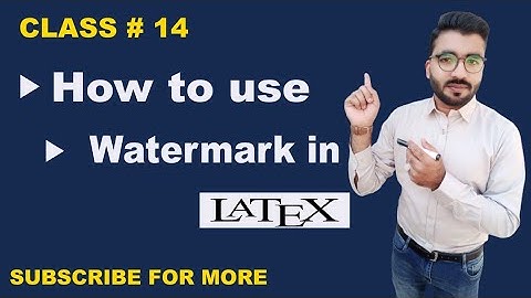 How to use Watermark in LaTeX  |How to add a picture in background of Pdf file  in LaTeX  #latex