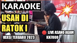 USAH DI RATOK'I | Karaoke Pop Minang Lamo(Nada WANITA/ANAK versi KN7000- 2022)