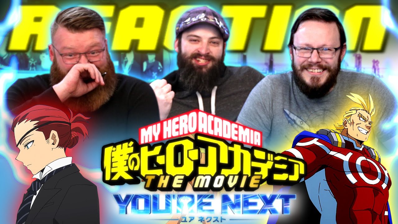 My Hero Academia the Movie: You're Next REACTION!!