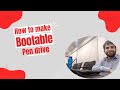 How to make bootable pendrive windows 11