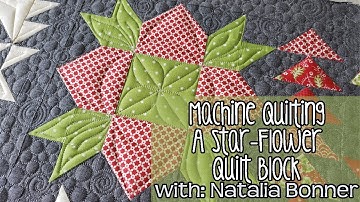 Machine Quilting A Star-Flower Quilt Block With Natalia Bonner