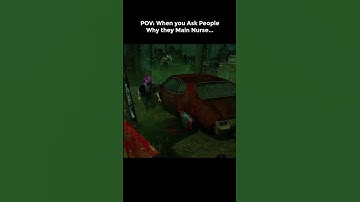 When you ask People why they Main Nurse...