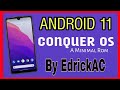 ConquerOS Android 11 : Minimal Rom
