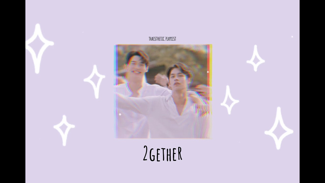 2GETHER THE SERIESOST PLAYLIST