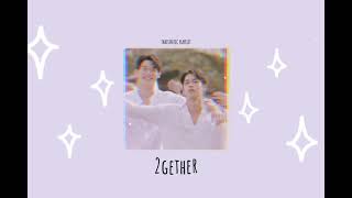 2GETHER THE SERIES|OST PLAYLIST