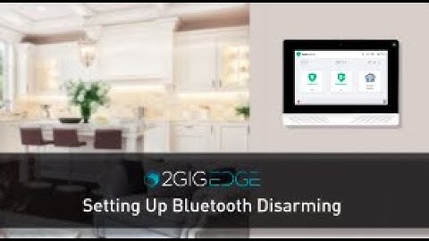 2GIG EDGE: Setting Up Bluetooth Disarming