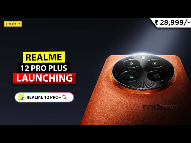 Realme 12 Pro, Realme 12 Pro+ launch today: What to expect, how to watch  LIVE - BusinessToday